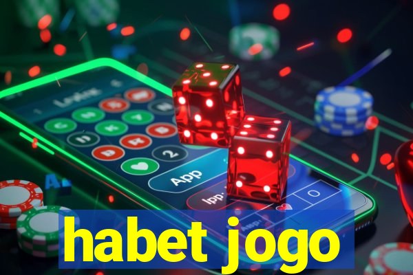 habet jogo